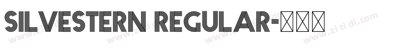 Silvestern Regular字体转换 Silvestern Regular字体转换